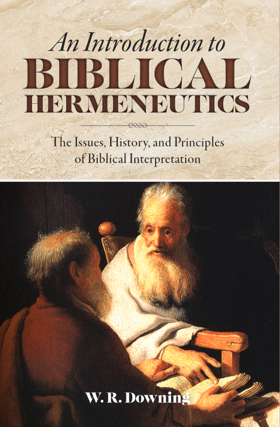 An Introduction To Biblical Hermeneutics Digital FirstLove Ministries